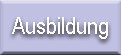 Ausbildung